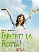 Migliora la tua vita. Come ritrovare il giusto equilibrio e la serenità