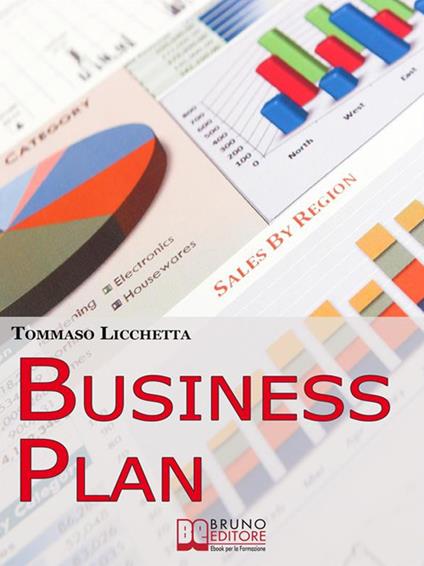 Business plan. Strategie per pianificare l'idea e realizzarla in tempi brevi - Tommaso Licchetta - ebook