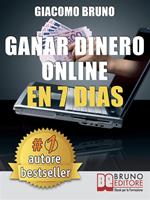 Ganar dinero online en 7 dìas