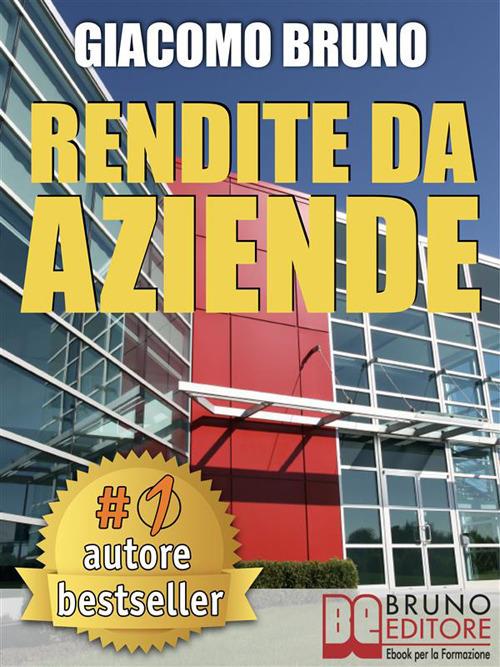 Rendite da aziende - Giacomo Bruno - ebook