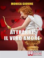 Attrarre il vero amore