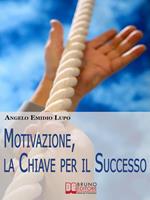 Motivazione, la chiave per il successo