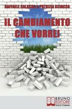 Il cambiamento che vorrei