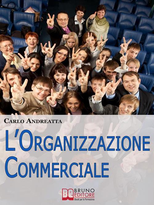 L' organizzazione commerciale - Carlo Andretta - ebook