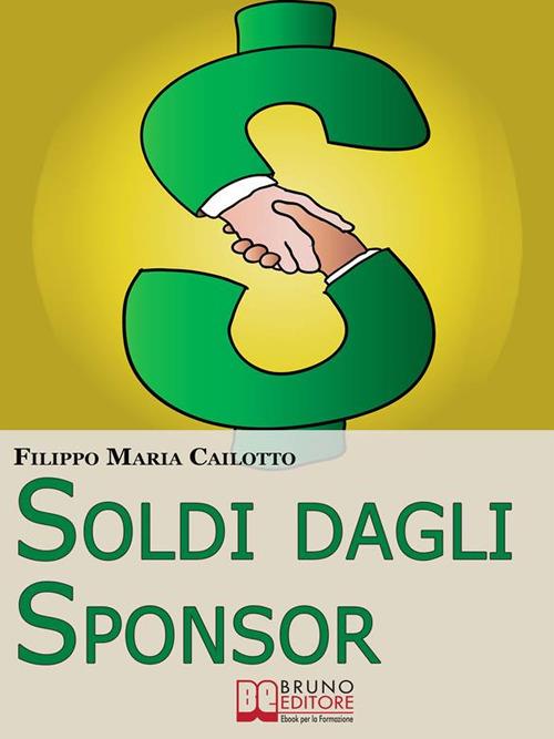 Soldi dagli sponsor - Filippo Maria Cailotto - ebook