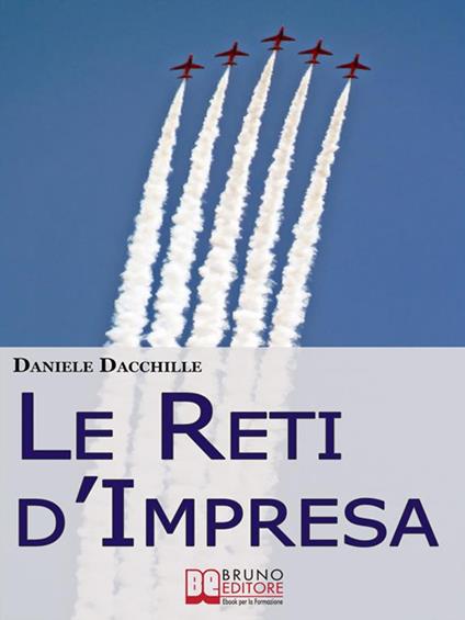 Le reti d'impresa - Daniele Dacchille - ebook