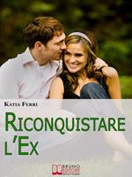 Riconquistare l'ex