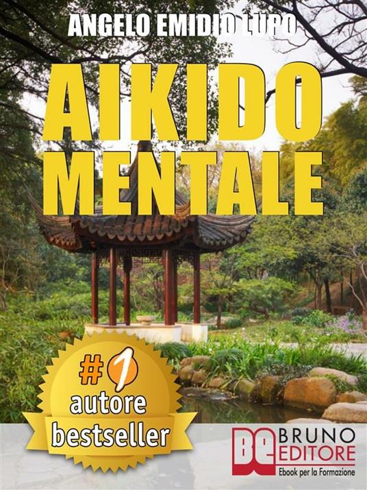 Aikido mentale - Angelo Emidio Lupo - ebook