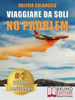 Viaggiare da soli no problem