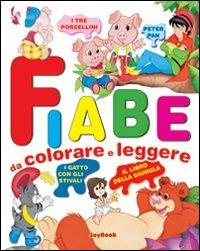 Fiabe da colorare e leggere. Ediz. illustrata - copertina