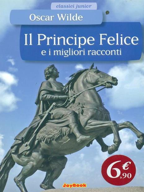 Il principe felice e i migliori racconti. Ediz. illustrata - Oscar Wilde - 3