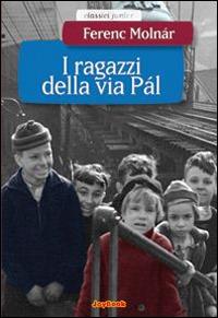 I ragazzi di via Pál. Ediz. illustrata - Ferenc Molnár - copertina