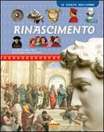 Il rinascimento. Ediz. illustrata