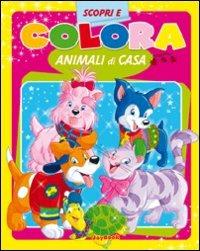 Colora animali di casa. Ediz. illustrata - copertina