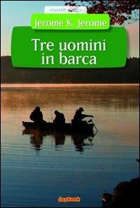 Tre uomini in barca - Jerome K. Jerome - copertina