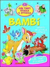 Bambi. Ediz. illustrata - Libro - Joybook - Stacca attacca le favole.  Classiche