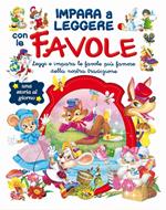 Impara a leggere con le favole. Ediz. illustrata