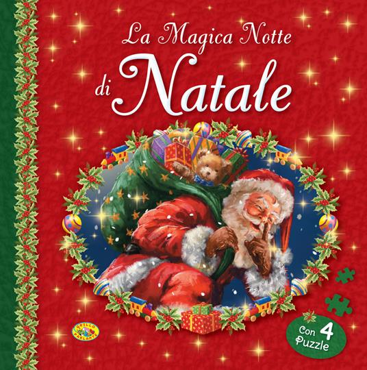 La magica notte di Natale. Ediz. a colori. Con 4 Puzzle - Libro - Grillo  Parlante - Natale | laFeltrinelli