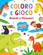 Animali e dinosauri. Coloro e gioco. Ediz. a colori