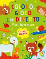 Viva l'avventura. Coloro, gioco e mi diverto. Ediz. a colori