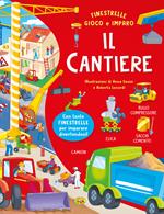 Il cantiere. Ediz. a colori