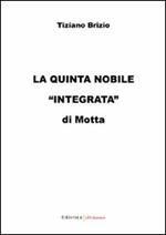 La «Quinta nobile integrata» di Motta