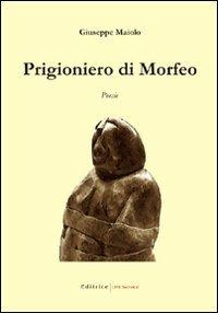 Prigioniero di Morfeo - Giuseppe Maiolo - copertina