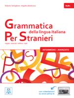 Grammatica della lingua italiana per stranieri. B1-B2