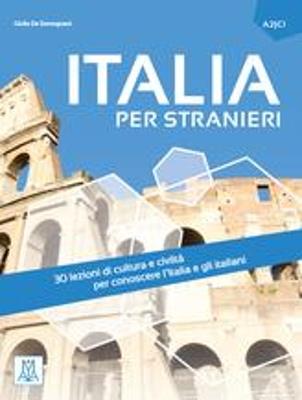 Italia per stranieri. Livello A2/C1 - Giulia De Savorgnani - copertina