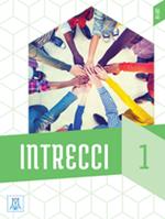 Intrecci. Livello B1-B2. Con CD-Audio. Vol. 1