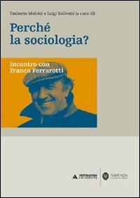 Perché la sociologia? Incontro con Franco Ferrarotti - copertina