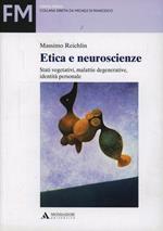 Etica e neuroscienze. Stati vegetativi, coscienza di sé e identità personale