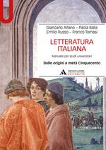 Letteratura italiana. Manuale per studi universitari. Vol. 1: Dalle origini a metà Cinquecento