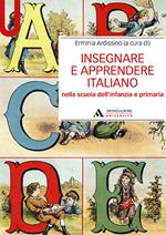 Insegnare e apprendere italiano nella scuola dell'infanzia e primaria