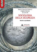 Sociologia della sicurezza. Teorie e problemi