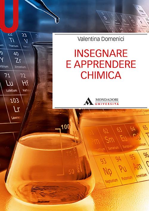 Insegnare e apprendere la chimica - Valentina Domenici - copertina