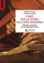 Fonti per la storia dell'arte moderna. Metodi e strumenti per un approccio storico