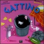 Gattino. Ediz. illustrata