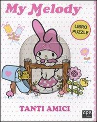 Tanti amici. My Melody. Libro puzzle - copertina