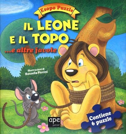 Il leone e il topo.. e altre favole. Esopo puzzle. Ediz. illustrata. Con 6 puzzle - Rossella Piccini - copertina