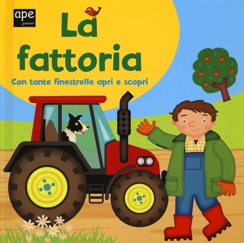 La fattoria. Ediz. illustrata - Mandy Archer,Ian Cunliffe - copertina