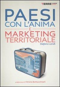 Paesi con l'anima e marketing territoriale - Stefano Landi - copertina