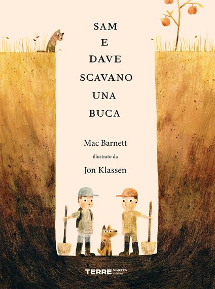 Sam e Dave scavano una buca. Ediz. a colori - Mac Barnett - copertina