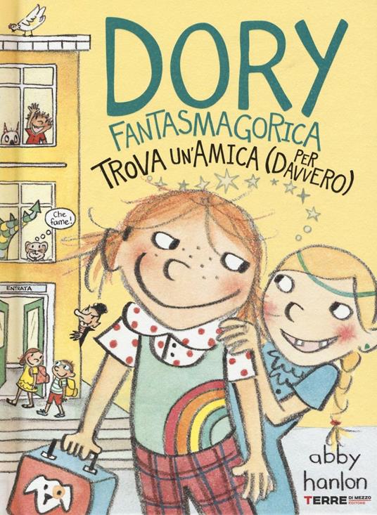 Dory fantasmagorica trova un'amica (per davvero). Ediz. illustrata - Abby Hanlon - copertina