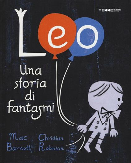 Leo. Una storia di fantasmi - Mac Barnett,Christian Robinson - copertina