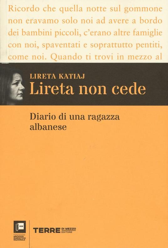 Lireta non cede. Diario di una ragazza albanese - Lireta Katiaj - copertina