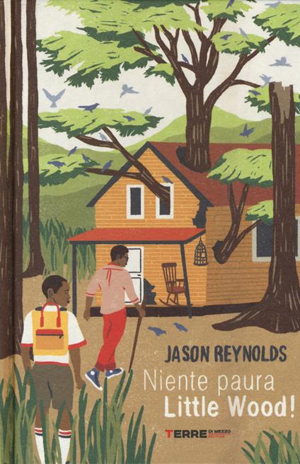 Niente paura Little Wood! - Jason Reynolds - copertina