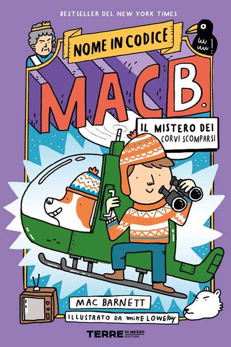 Il mistero dei corvi scomparsi. Nome in codice Mac B - Mac Barnett - copertina