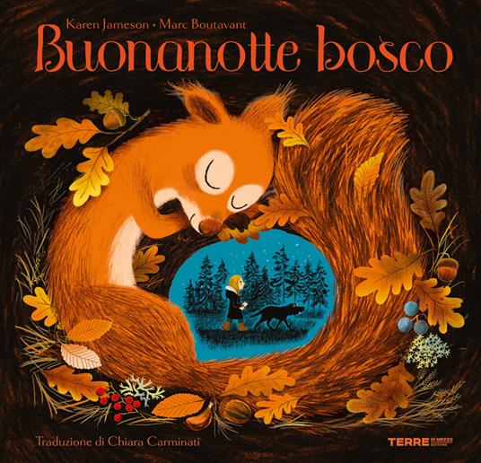 Buonanotte bosco. Ediz. a colori - Karen Jameson - Libro - Terre di Mezzo -  Acchiappastorie