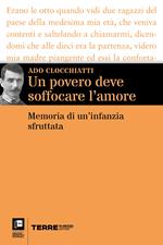 Un povero deve soffocare l'amore. Memoria di un'infanzia sfruttata